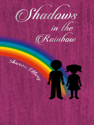 cover image of Shadows in the Rainbow